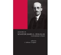 Anthony Gaughan Memoirs of Senator James G.Douglas (1887-1954 (Copertina rigida)