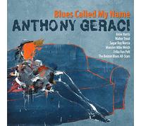 Anthony Geraci Blues Called My Name (CD) Album