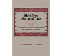 Anthony Gerard Barthelemy Black Face, Maligned Race (Tascabile)