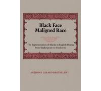 Anthony Gerard Barthelemy Black Face, Maligned Race (Tascabile)