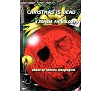 Anthony Giangregorio Christmas is Dead (Tascabile)