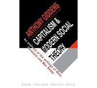 Anthony Giddens Capitalism and Modern Social Theory (Tascabile)