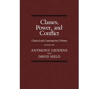 Anthony Giddens Classes, Power and Conflict (Tascabile)