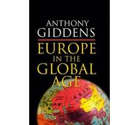 Anthony Giddens Europe in the Global Age (Copertina rigida)