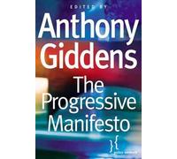 Anthony Giddens The Progressive Manifesto (Tascabile)