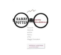 Anthony Gierzynski Harry Potter and the Millennials (Tascabile)