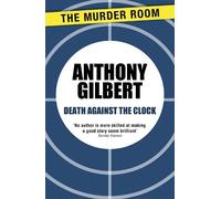 Anthony Gilbert Death Against the Clock (Tascabile) Murder Room