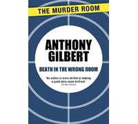 Anthony Gilbert Death in the Wrong Room (Tascabile) Murder Room