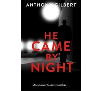 Anthony Gilbert He Came by Night (Tascabile) Murder Room
