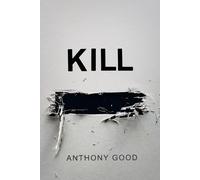 Anthony Good Kill [redacted] (Copertina rigida)
