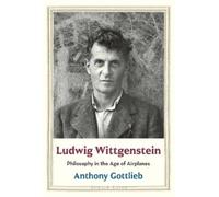 Anthony Gottlieb Anthony Gottlieb Ludwig Wittgenstein (Copertina rigida)