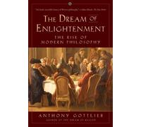 Anthony Gottlieb The Dream of Enlightenment (Tascabile)