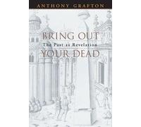Anthony Grafton Bring Out Your Dead (Tascabile)