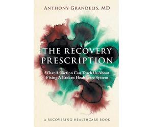 Anthony Grandelis The Recovery Prescription (Tascabile)