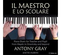 Anthony Gray Il Maestro E Lo Scolare: Piano Duets for Teacher and Pupil fro (CD)