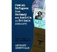 Anthony Grenvil Jewish Refugees from Germany and Austria in B (Copertina rigida)