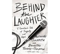 Anthony Griffith Dr. Brigitte Travis-Griff Behind the Laught (Copertina rigida)