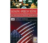 Anthony H. Cordesman Salvaging American Defense (Copertina rigida)