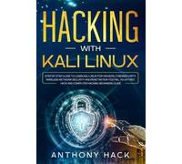Anthony Hack Hacking with Kali Linux (Tascabile)