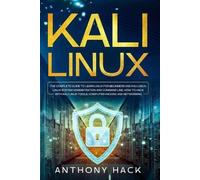 Anthony Hack Kali Linux (Tascabile)
