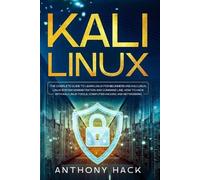 Anthony Hack Kali Linux (Tascabile)
