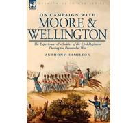 Anthony Hamilton On Campaign With Moore and Wellington (Copertina rigida)