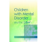 Anthony Harbour Children with Mental Disorder and the Law (Tascabile)