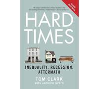 Anthony Heath Tom Clark Hard Times (Tascabile)