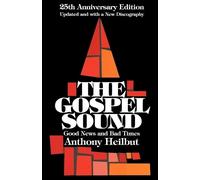 The Gospel Sound: Good News and Bad Times - 25th Anniversary Edition (Hal Leonard Reference Books)