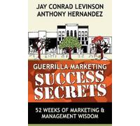 Anthony Hernandez Jay Conrad Levin Guerrilla Marketing Success Secr (Tascabile)