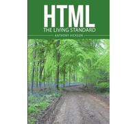 Anthony Hickson HTML The living standard (Tascabile)