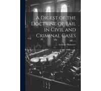 Anthony Highmor A Digest of the Doctrine of Bail in Civil and Crimin (Tascabile)