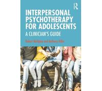 Anthony Hillin Robert McAlp Interpersonal Psychotherapy for Adolesce (Tascabile)