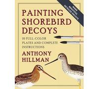 Anthony Hillman Painting Shorebird Decoys (Tascabile)