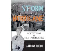 Anthony Hogan From a Storm to a Hurricane (Tascabile)