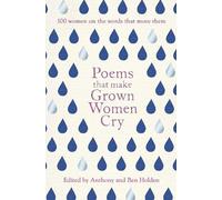 Anthony Holden Ben Holden Poems That Make Grown Women Cry (Tascabile)
