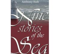 Anthony Holt Nine Stories of the Sea (Tascabile)