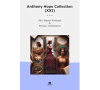 Anthony Hope Collection (XXI): Maxon Protests Phroso Romance