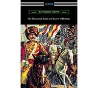 Anthony Hope The Prisoner of Zenda and Rupert of Hentzau (Tascabile)