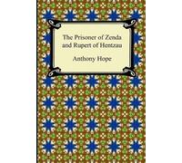 Anthony Hope The Prisoner of Zenda and Rupert of Hentzau (Tascabile)