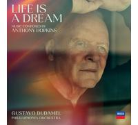 Anthony Hopkins/Gustavo Dudamel/Philharmonia Orchestra - Life Is a Dream