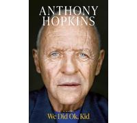 We Did Ok, Kid: The Sunday Times bestselling memoir