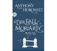 Anthony Horowit Der Fall Moriarty: Eine Geschichte von Sherlock Holm (Tascabile)