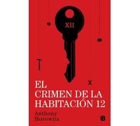 Anthony Horowit El crimen de la habitación 12 / The Moonflowe (Copertina rigida)