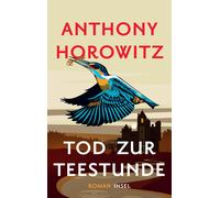 Anthony Horowit Tod zur Teestunde: Ein Kriminalfall für Liebh (Copertina rigida)