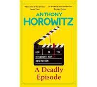 Anthony Horowitz A Deadly Episode (Copertina rigida)