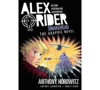 Anthony Horowitz Antony Johnston Snakehead: The Graphic Novel (Tascabile)