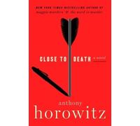 Anthony Horowitz Close to Death (Copertina rigida)