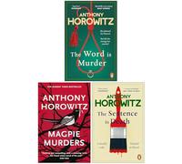 Anthony Horowitz Collection 3 Books Set (The Word Is Murder, Magpie Murders, The Sentence is Death)