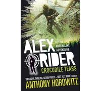 Anthony Horowitz Crocodile Tears (Tascabile) Alex Rider